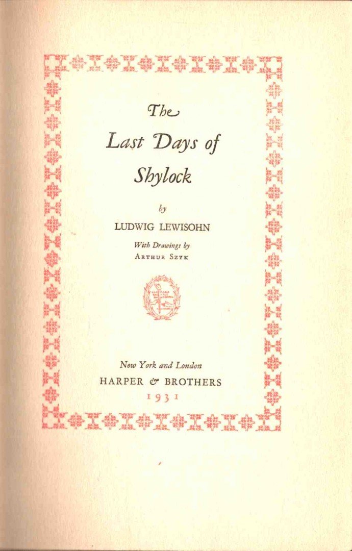 Lewisohn, Ludwig - The Last Days of Shylock [antikvár]