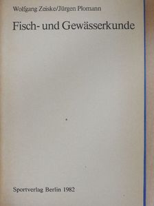 Jürgen Plomann - Fisch- und Gewässerkunde [antikvár]