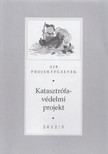 Dr. Hajas Barnabás - Katasztrófavédelmi projekt 2012/3. [antikvár]