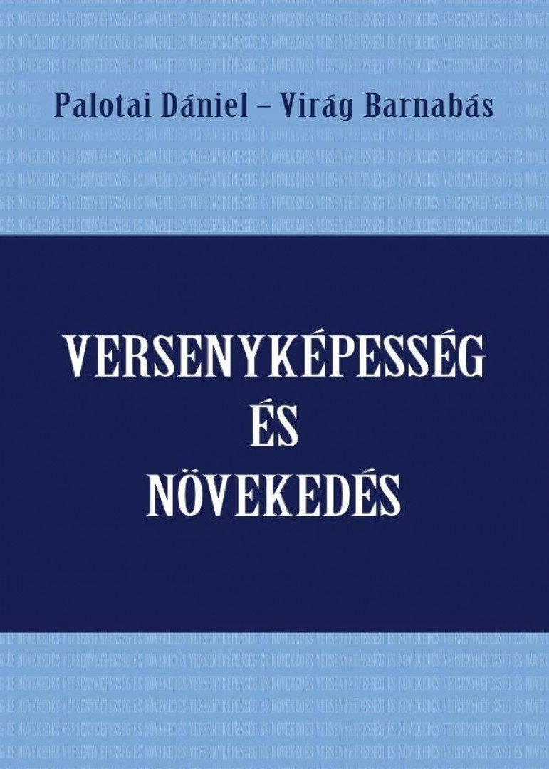 Versenyképesség és növekedés [antikvár]