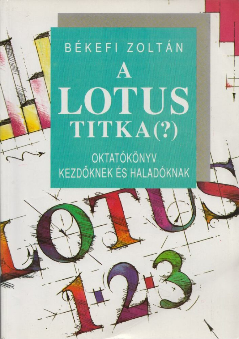 Békefi Zoltán - A Lotus Titka (?) [antikvár]