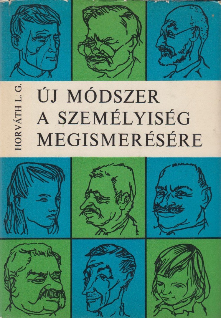 Horváth László Gábor - Új módszer a személyiség megismerésére [antikvár]