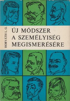 Horváth László Gábor - Új módszer a személyiség megismerésére [antikvár]