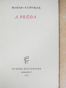 Mamin-Szibirjak - A préda [antikvár]