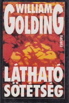 William Golding - Látható sötétség [antikvár]