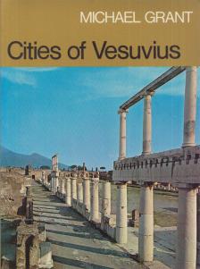 Michael Grant - Cities of Vesuvius [antikvár]