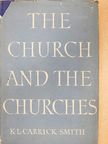 K. L. Carrick Smith - The Church and the Churches [antikvár]