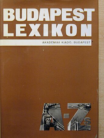 Antal Zoltán - Budapest Lexikon [antikvár]
