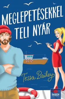 TESSA BAILEY - Meglepetésekkel teli nyár [eKönyv: epub, mobi]