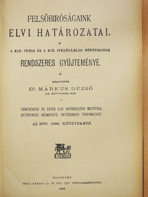 Felsőbiróságaink elvi határozatai [antikvár]