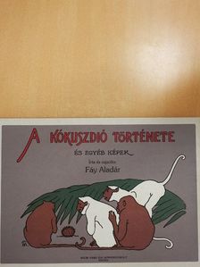 Fáy Aladár - A kókuszdió története és egyéb képek [antikvár]
