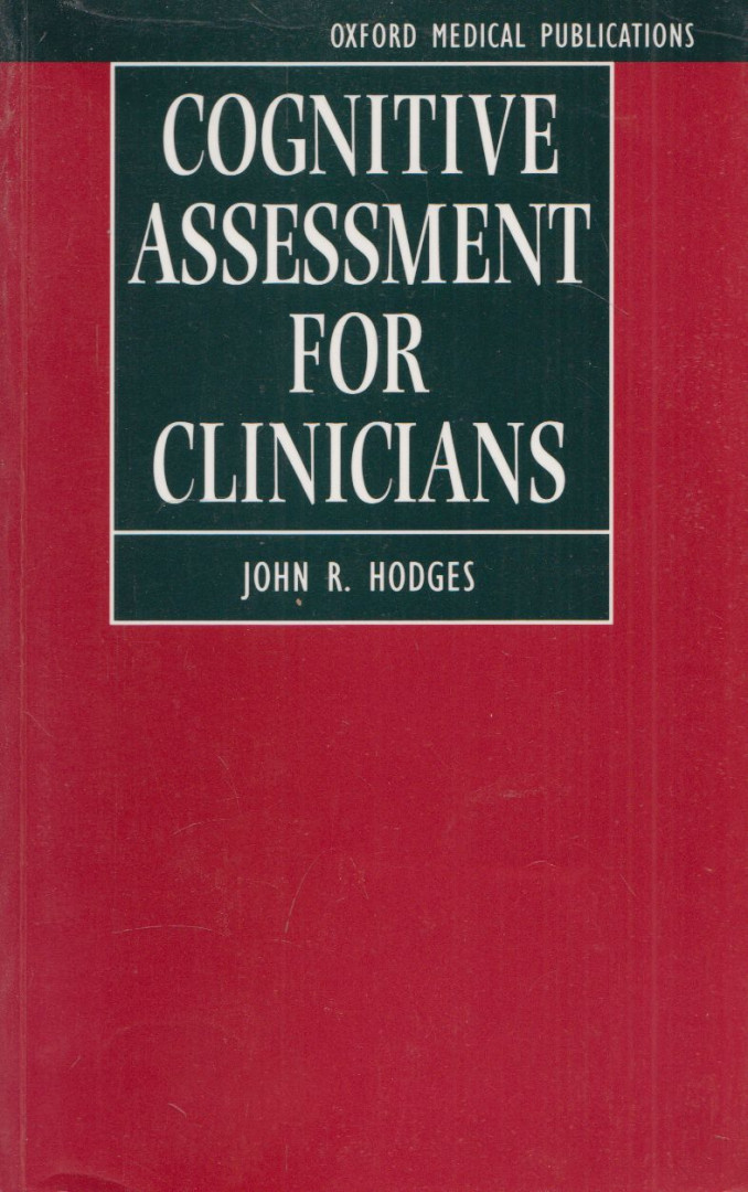John R. Hodges - Cognitive Assessment for Clinicians [antikvár]