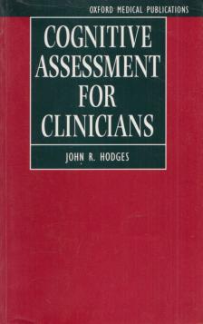 John R. Hodges - Cognitive Assessment for Clinicians [antikvár]