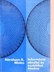 Abraham A. Moles - Információelmélet és esztétikai élmény [antikvár]