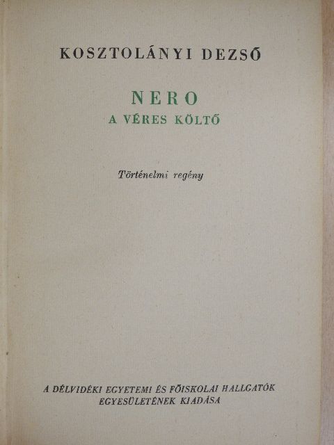 Kosztolányi Dezső - Nero, a véres költő [antikvár]