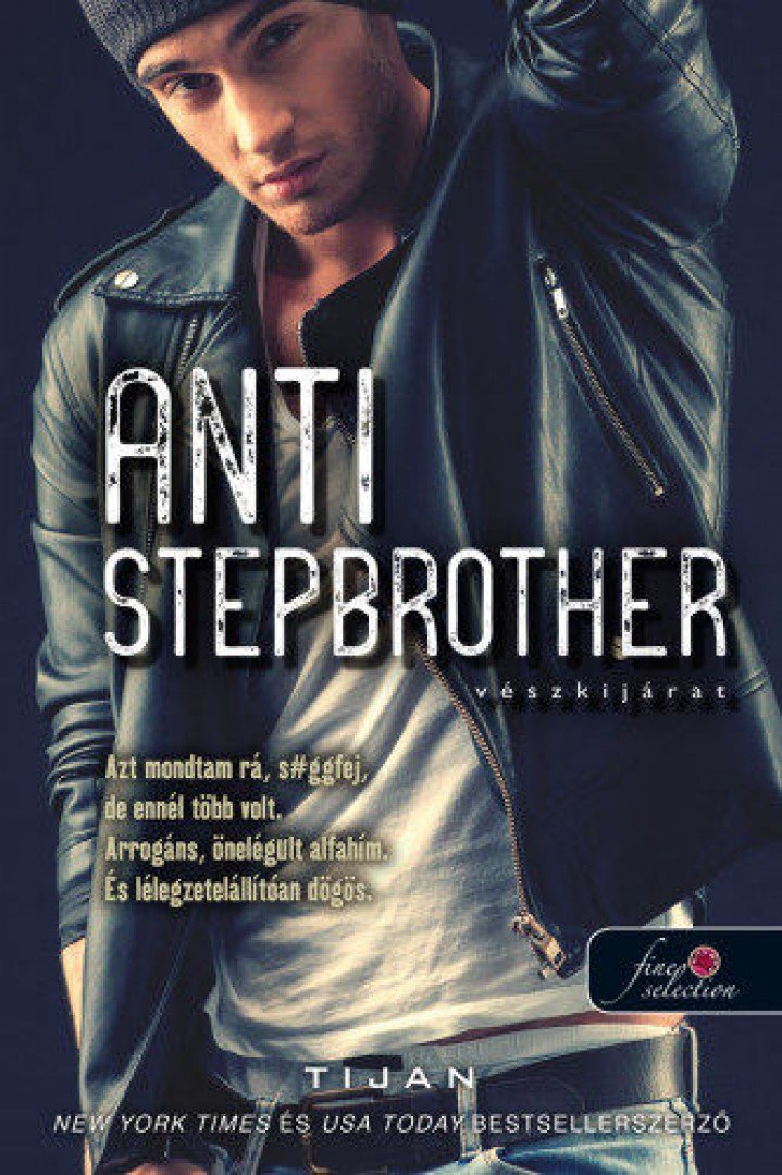 Tijan - Anti-Stepbrother - Vészkijárat [antikvár]