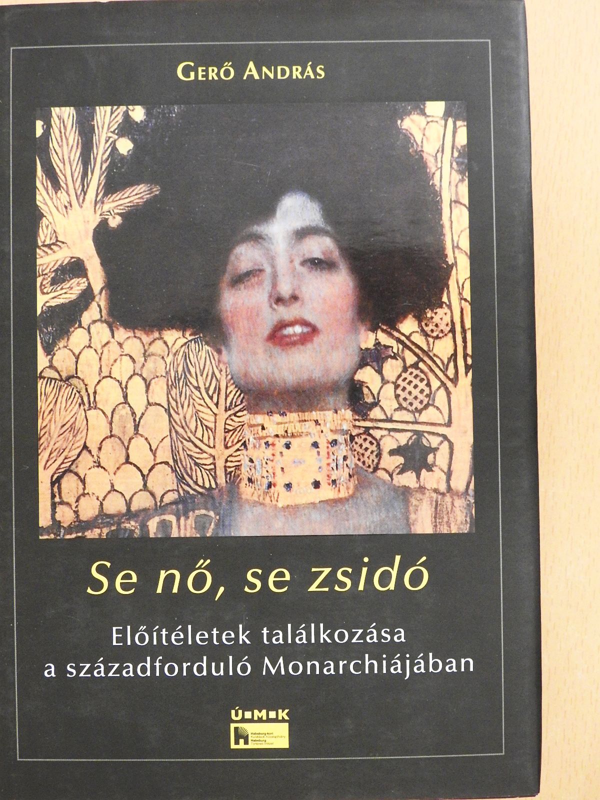Gerő András - Se nő, se zsidó (dedikált példány) [antikvár]