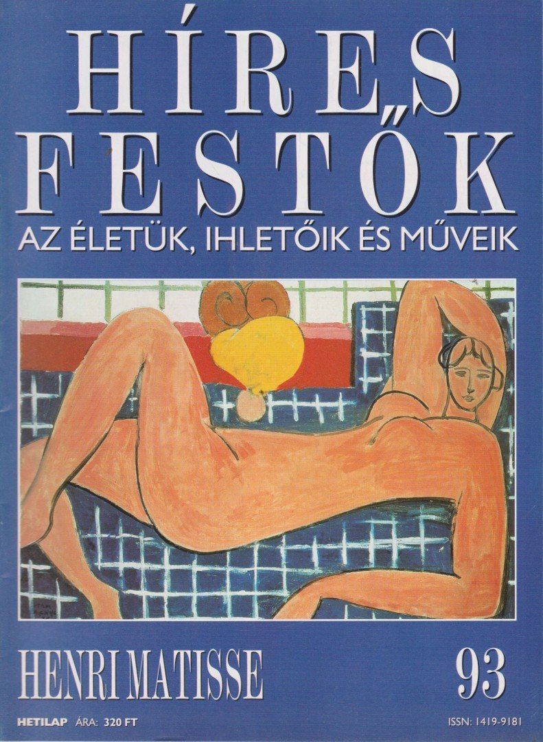 Rose, Stephen (főszerk.) - Híres festők 93 - Henri Matisse [antikvár]