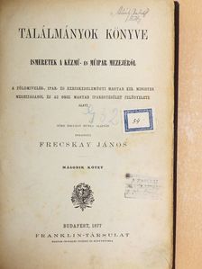 Frecskay János - Találmányok könyve II. [antikvár]