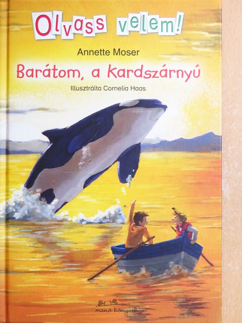 Annette Moser - Barátom, a kardszárnyú [antikvár]