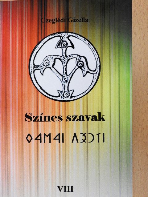 Czeglédi Gizella - Színes szavak VIII [antikvár]