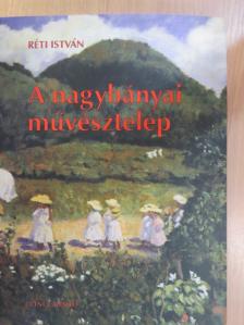 Csók István - A nagybányai művésztelep [antikvár]