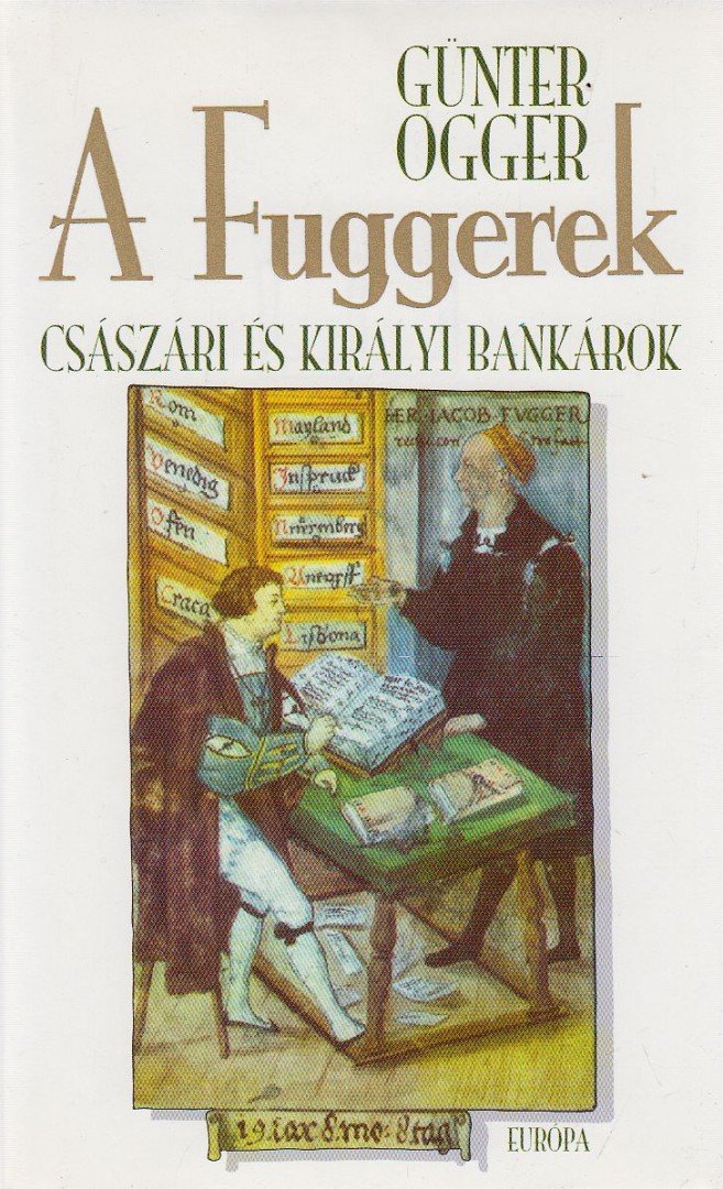 Günter Ogger - A Fuggerek [antikvár]