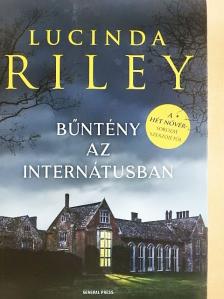 Lucinda Riley - Bűntény az internátusban [antikvár]