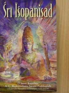 A. C. Bhaktivedanta Swami Prabhupáda - Srí Ísopanisad [antikvár]