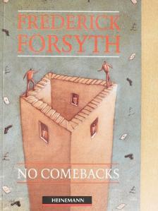 Frederick Forsyth - No Comebacks and Other Stories [antikvár]