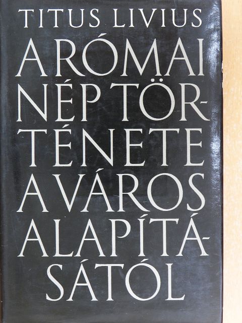 Titus Livius - A római nép története a város alapításától 2. (V-X.) [antikvár]