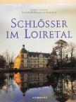 Jean-Marie Pérouse de Montclos - Schlösser im Loiretal [antikvár]