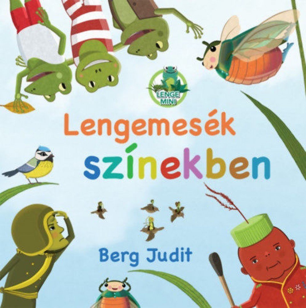Berg Judit - Lengemesék színekben [antikvár]