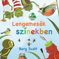 Berg Judit - Lengemesék színekben [antikvár]