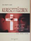 Dr. Békefy Lajos - Kereszttűzben [antikvár]