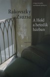 Rakovszky  Zsuzsa - A Hold a hetedik házban [eKönyv: epub, mobi, pdf]