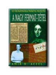 Amir D. Aczel - A nagy Fermat-tétel