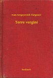 Turgenev, Ivan Sergeyevich - Terre vergini [eKönyv: epub, mobi]