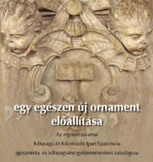 Székely Miklós - "egy egészen új ornament előállítása"