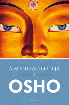OSHO - A meditáció útja [eKönyv: epub, mobi]