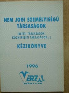 Dr. Baranyai László - Nem jogi személyiségű társaságok kézikönyve 1996 [antikvár]