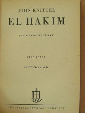 John Knittel - El Hakim I-II. [antikvár]