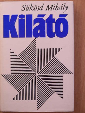 Sükösd Mihály - Kilátó [antikvár]