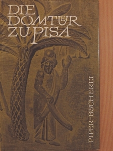 Hans Martin von Erffa - Die Domtür zu Pisa [antikvár]
