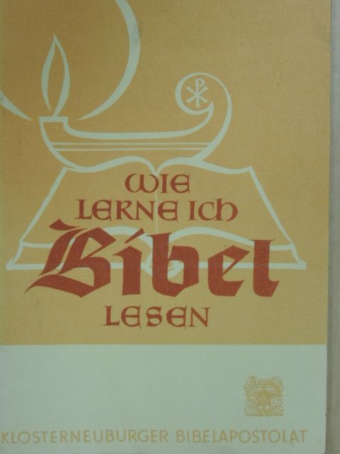 Pius Parsch - Wie Lerne ich Bibel Lesen? [antikvár]