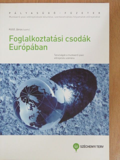 Foglalkoztatási csodák Európában [antikvár]