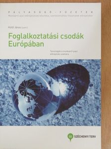 Foglalkoztatási csodák Európában [antikvár]