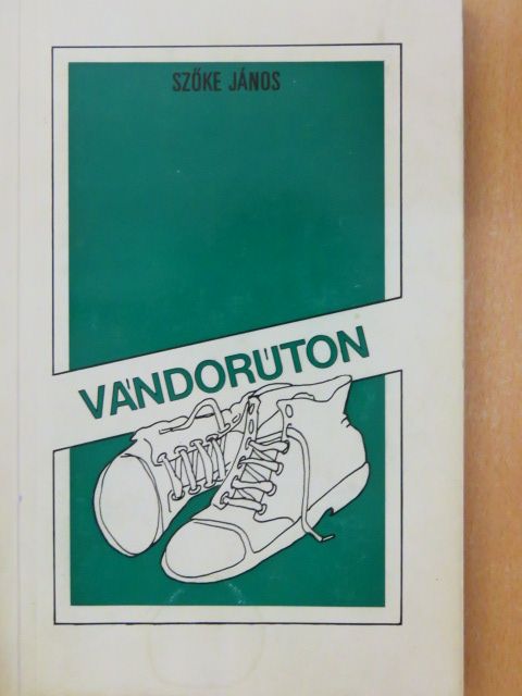 Szőke János - Vándorúton [antikvár]