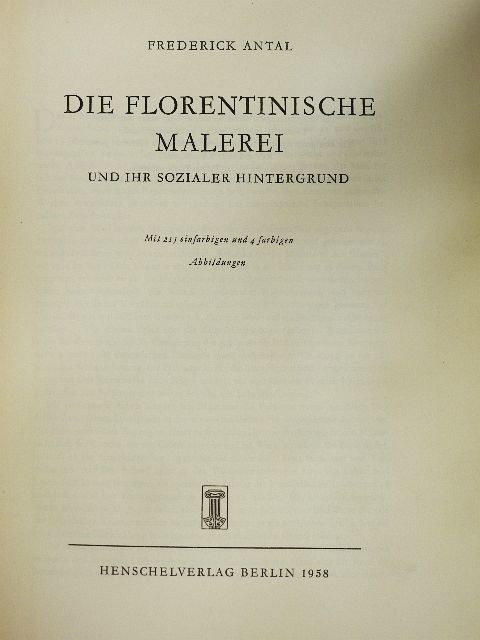 Frederick Antal - Die Florentinische Malerei [antikvár]