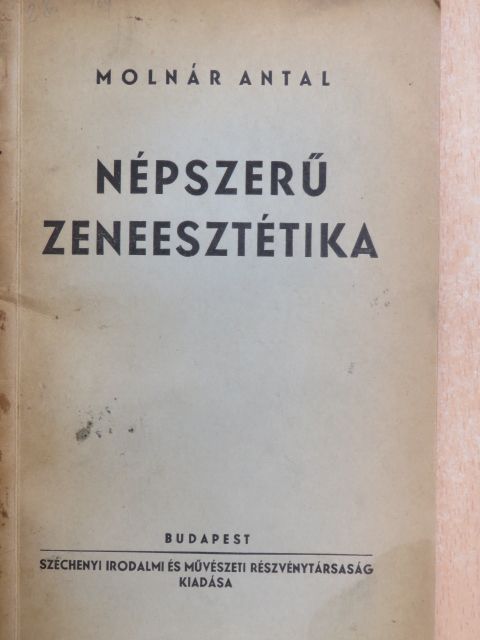 Molnár Antal - Rövid, népszerű zeneesztétika [antikvár]